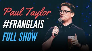 PAUL TAYLOR  FRANGLAIS  FULL SHOW [upl. by Nette]