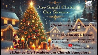 StJames CSI Malayalam Church Bangalore Christmas Carol Service 2024 [upl. by Enortna]