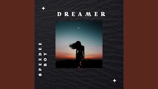 Dreamer [upl. by Eiffe]