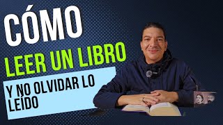 Cómo leer un libro y no olvidar lo leído [upl. by Cheung]