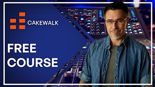 Free Cakewalk by BandLab Course for Beginners Music DAW Tutorial [upl. by Ethyl]