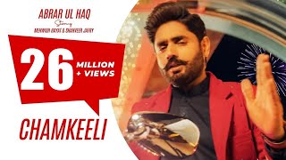 Abrar Ul Haq I Chamkeeli I Official Music Video [upl. by Roosnam799]