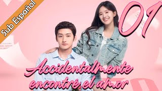 【Sub Español】 Accidentalmente encontré el amor EP01  I Accidentally Found Love  一不小心捡到爱 [upl. by Alakcim]