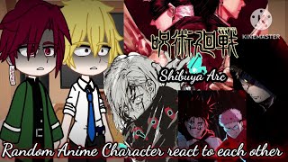 𖤍Random 𝙰𝚗𝚒𝚖𝚎 characters react to 𝕖𝕒𝕔𝕙 𝕠𝕥𝕙𝕖𝕣𖤍《Jujutsu kaisen》Shibuya Arc [upl. by Daphna]