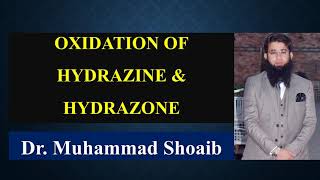 Oxidation of Hydrazine and Hydrazone  Oxidation of Nitrogen containing compounds III [upl. by Eadwine]