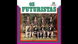 OS FUTURISTAS  Volume 19  1982 FULL STEREO 4K LP COMPLETO [upl. by Nakada]