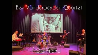 Ben Vanderweyden Quartet LIVE  “Old Friend” T Thielemans [upl. by Notnarb]