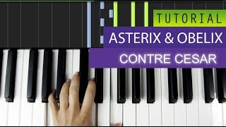 Asterix amp Obelix  Contre César  Piano Tutorial [upl. by Madelaine]