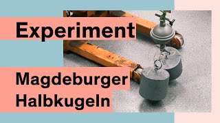 Magdeburger Halbkugeln und eine Gewichtskraft von 30 kg  rustikal [upl. by Ulu]