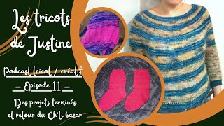 Podcast tricot créatif 11  Des projets terminés et retour du Chti bazar podcasttricot knitting [upl. by Feer]