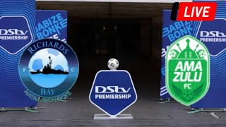 🔴 LIVE Richards Bay vs AmaZulu  DSTV Premiership 2024  Match LIVE Now [upl. by Gibby]