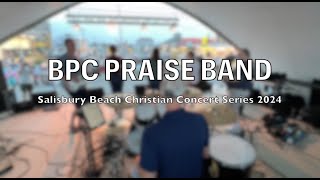 BPC Praise Band  Salisbury Beach 73124 [upl. by Male]