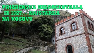 Prizrenska hidrocentrala iz 1927  najstarija na Kosovu [upl. by Zebapda416]