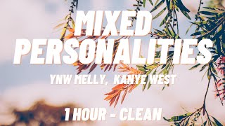 YNW Melly ft Kanye West  Mixed Personalities 1 HOUR  CLEAN [upl. by Atilrahc]