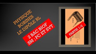 Bobines  dipôle RL partie 12  étude expérimentale [upl. by Aitram440]