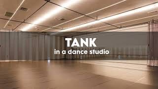 NMIXX  Tank  but youre in a dance studio [upl. by Azilem]