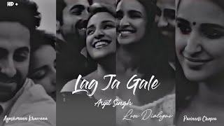 ❤Lag Ja Gale Whatsapp Status  Arijit Singh Love Dialogue  Meri Pyaari Bindu Status  Lag Ja Gale [upl. by Airdnekal]