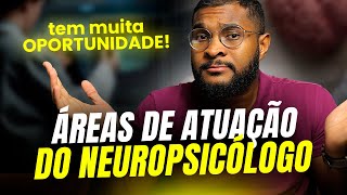 CONHEÇA 7 ÁREAS DE ATUAÇÃO DE UM NEUROPSICÓLOGO [upl. by Kapor92]