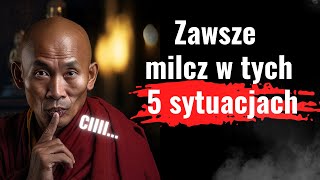 5 sytuacji w których trzeba milczeć☸️Potężna moc ciszy Kiedy milczenie pomaga stać się mądrzejszym [upl. by Morey]