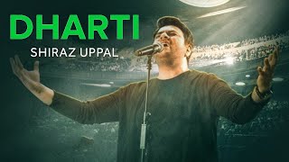 Shiraz Uppal  Dharti  Official Video [upl. by Annawek]