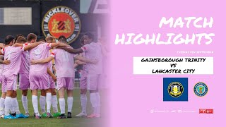 Match Highlights  Gainsborough Trinity vs Lancaster City [upl. by Nylecsoj]