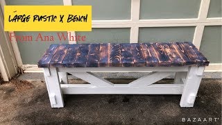 DIY Large Rustic X Bench from Ana White [upl. by Tjon912]