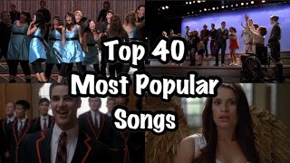 Top 40 Most Popular Glee Songs [upl. by Tildi]