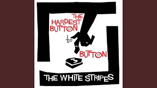 The Hardest Button to Button [upl. by Lillie]