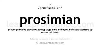 How to pronounce Prosimian  English pronunciation [upl. by Cadmarr]