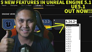 5 New Features in Unreal Engine 51 [upl. by Arak896]