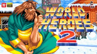 World Heroes 2  Rasputin ARCADE Gameplay Longplay  ワールド・ヒーローズ 2  월드 히어로즈 2 [upl. by Enaira57]