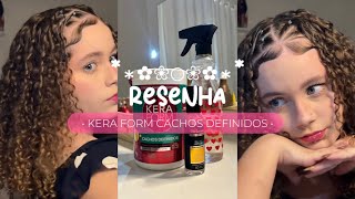 KERA FORM CACHOS DEFINIDOS  RESENHA 🛍️💖⭐️ [upl. by Pris186]