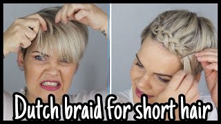 Kurze Haare flechten leicht gemacht  Dutch Braid [upl. by Wendye]