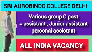 SRI aurobindo COLLEGE DELHI  COLLEGE RECRUITMENT  SYLLABUS CUT OFF  AGE VARIOUS POST [upl. by Moises]