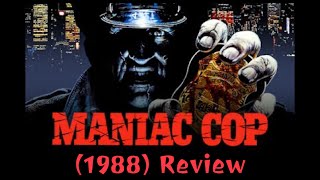 Maniac Cop 1988 Review [upl. by Nylazor38]