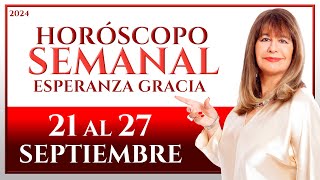 HORÓSCOPO DEL 21 AL 27 DE SEPTIEMBRE 2024  ESPERANZA GRACIA [upl. by Aratak]