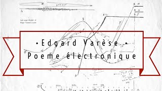 Edgard Varèse  Poeme électronique  film documentary [upl. by Farrison]