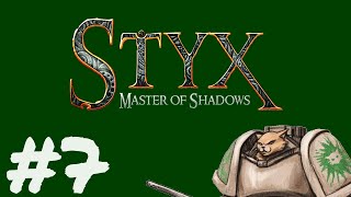 Lets Play Styx  Master of Shadows  Episode 7  Mananas [upl. by Arimas]