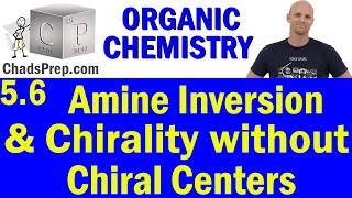 56 Amine Inversion and Chiral Molecules without Chiral Centers  Organic Chemistry [upl. by Elatnahc493]