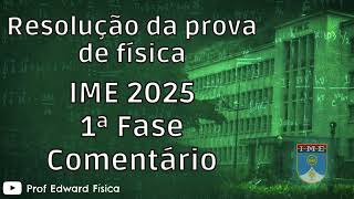 IME 2025  1ª fase  Comentários [upl. by Ellerud]