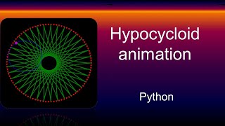 Math Animation  Hypocycloid in Python Matplotlib  Engineering Drawing [upl. by Cirri963]