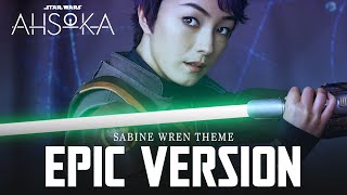 Ahsoka Sabine Wren Theme  EPIC VERSION  Episode 7 Soundtrack [upl. by Zuckerman]