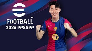 DOWNLOAD eFOOTBALL PES 2025 PPSSPP BEST GRAPHICS NEW KITS amp LATEST TRANSFER TERBARU [upl. by Lokkin824]