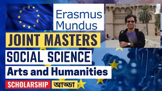 Erasmus Mundus Scholarship for Social Science  Arts and Humanities [upl. by Aneele124]