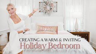 Creating a Warm amp Inviting Holiday Bedroom  Christmas Bedroom Makeover [upl. by Acimak130]