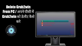 Grub2Win Remove from PC  Uninstall Grub2Win 2022 [upl. by Dixie]