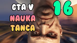 Dziki taniec  GTA 5 odc 16 [upl. by Ayomat]