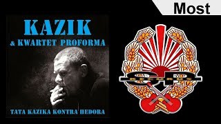 KAZIK I KWARTET PROFORMA  Most OFFICIAL AUDIO [upl. by Daraj17]