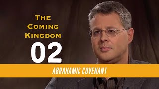 The Coming Kingdom 02 Abrahamic Covenant Genesis 151821 [upl. by Eelloh]