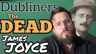 The Dead by James Joyce Summary Analysis Meaning Explained Review James Joyce Dubliners [upl. by Rats]